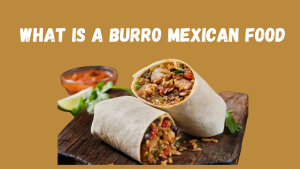 what is a burro mexican food